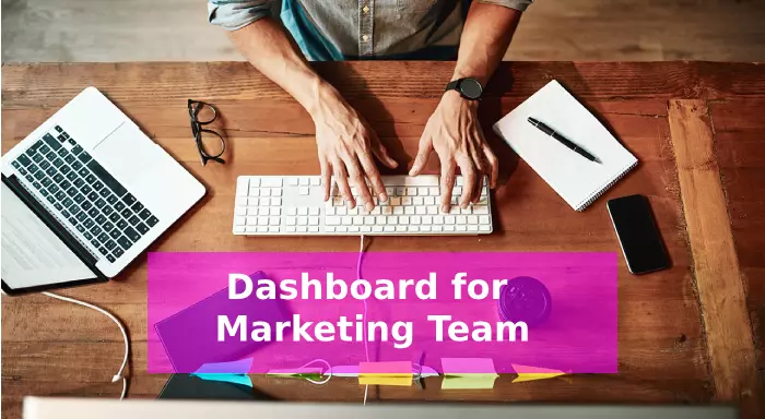 Dashboard for Marketing Team