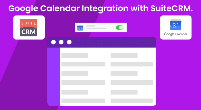 SuiteCRM Google Calendar Integration