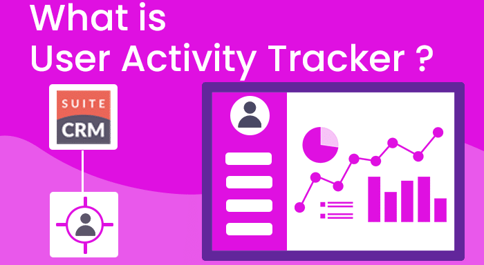 SuiteCRM User activity tracker