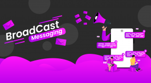 Broadcast messaging