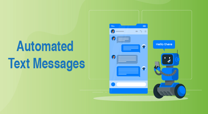 How Automated Text Messages Work? Best Tools and Examples