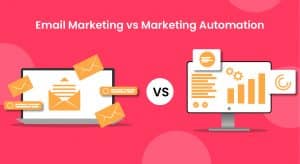 Email Marketing vs Marketing Automation