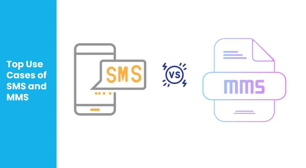 Uses of SMS and MMS