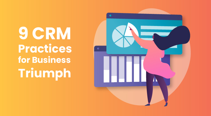 9 CRM Implementation Best Practices for Business Triumph