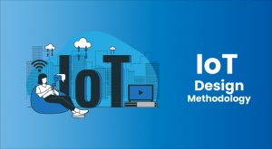 IoT Design Methodology