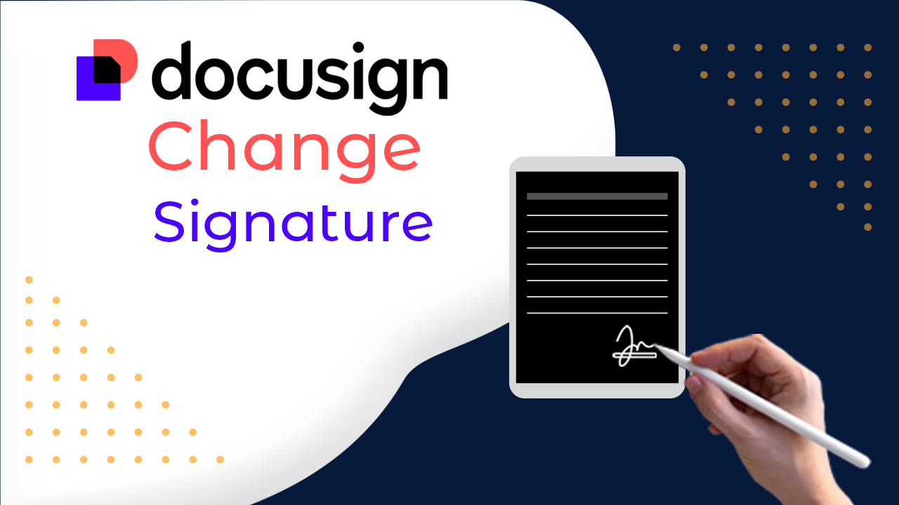 Change Signature In Docusign