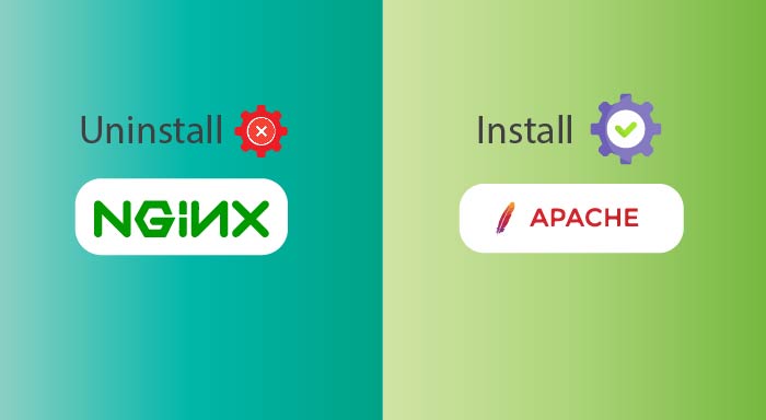 Want to Uninstall the NGINX Server and Enable Apache? Here’s how