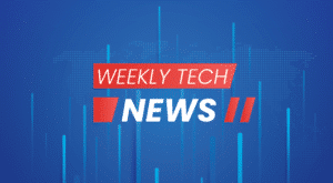 Weekly Tech News