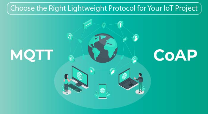 MQTT vs CoAP | Choose the Right Lightweight Protocol for Your IoT Project