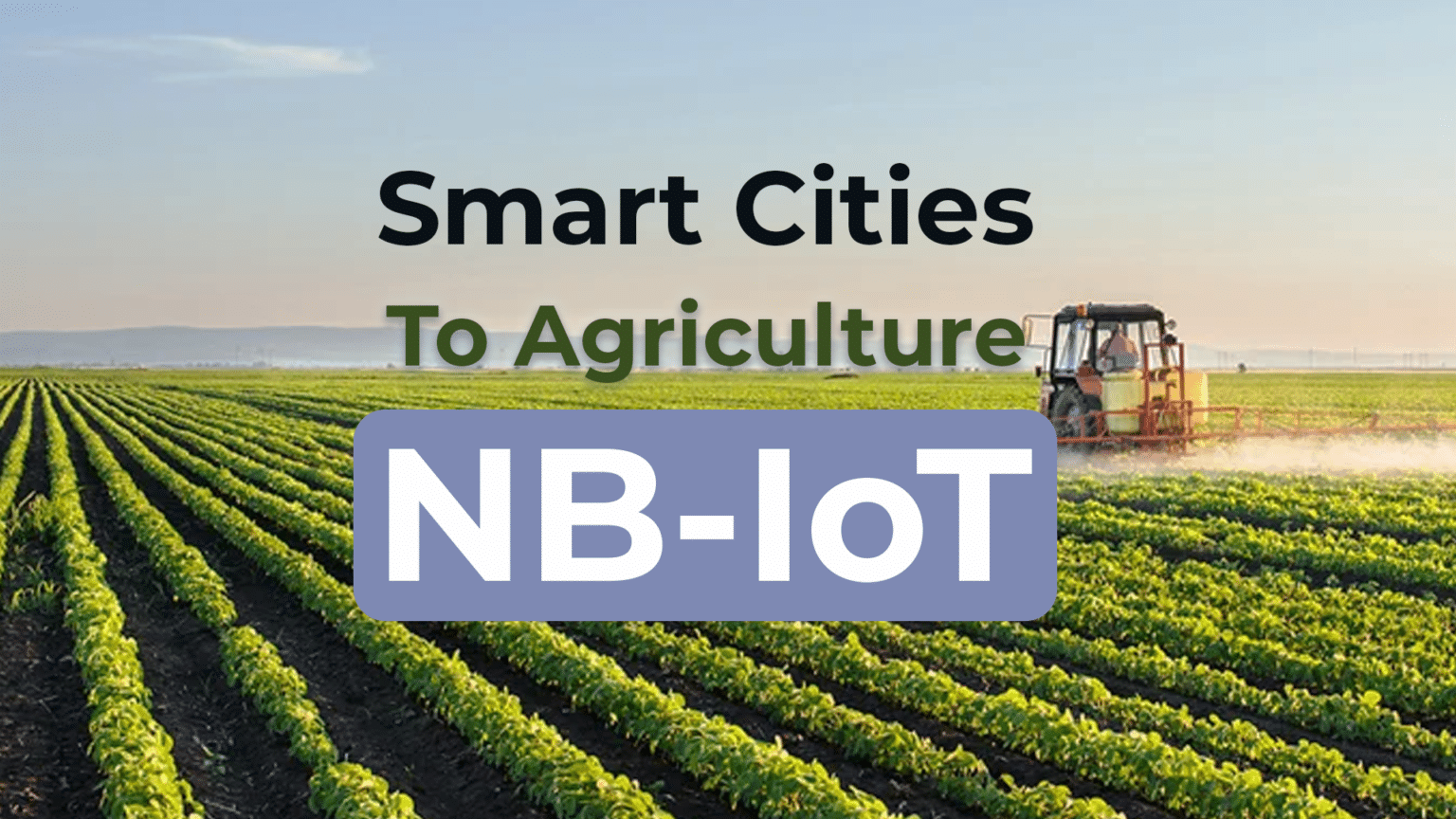 Narrowband IoT (NB-IoT) is Transforming Industries From Smart Cities to ...