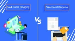 Paid vs. Free Guest Blogging