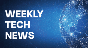 Weekly Tech News