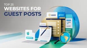 Top 25 Websites for Guest Posts