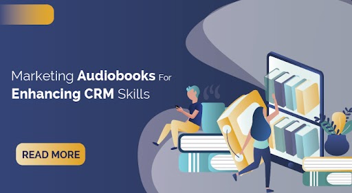 Marketing Audiobooks for Enhancing CRM Skills