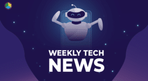 Weekly Tech News