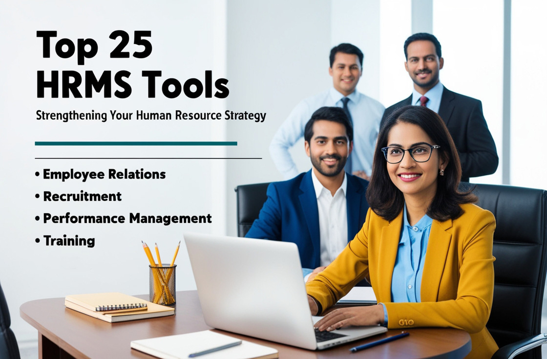 Strengthening Your Human Resource Strategy with Top 25 HRMS Tools for 2025