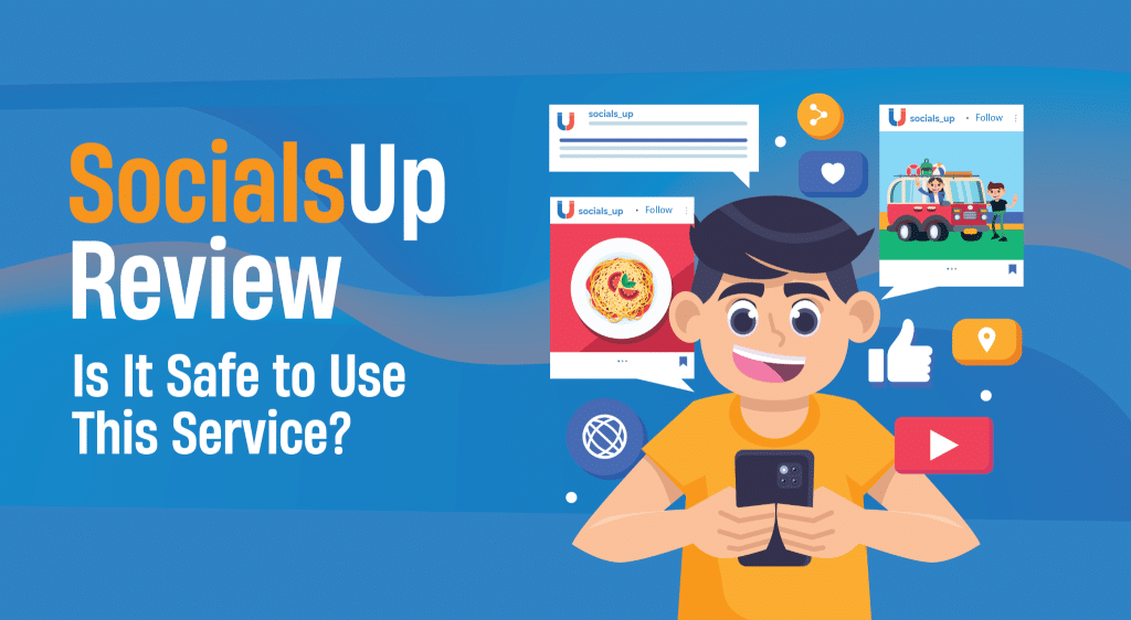 SocialsUp Review: Is It Safe to Use This Service?