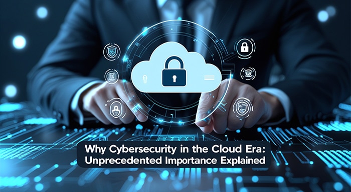 Why Cloud Era Cybersecurity Matters