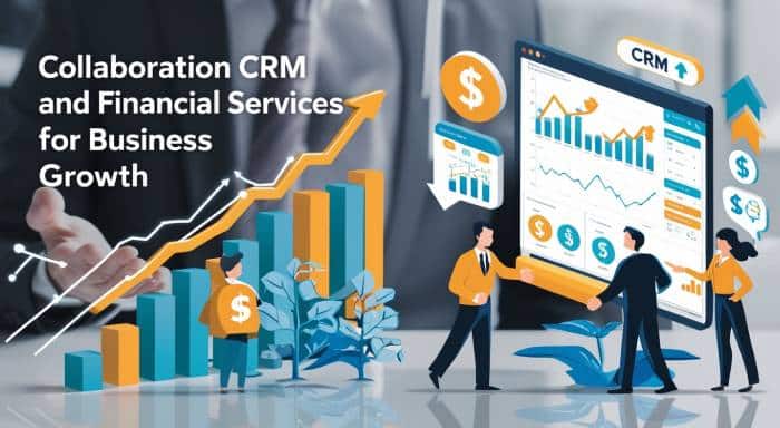 Crm And Financial Services Collaborate To Accelerate Business Growth