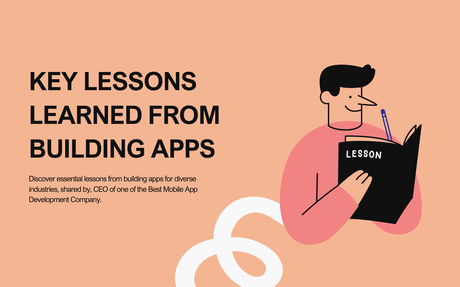 Key Lessons Learned From Building Apps