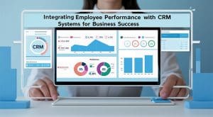 employee performance crm integration