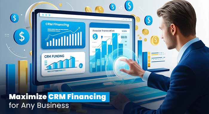 Crm Financing For Any Business