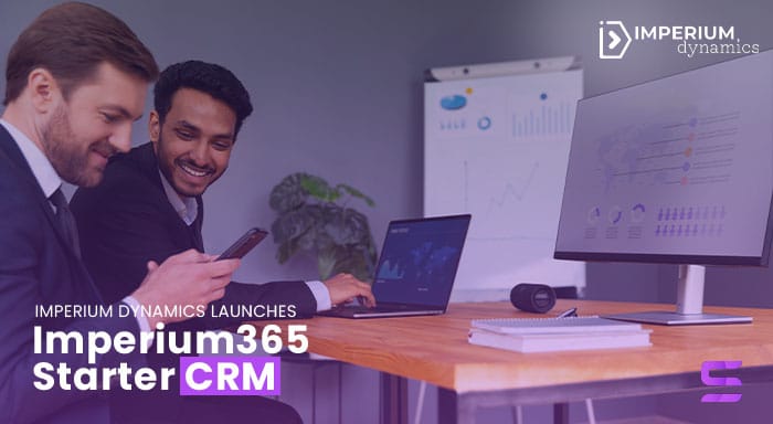 Imperium Dynamics Launches Imperium365 Starter Crm