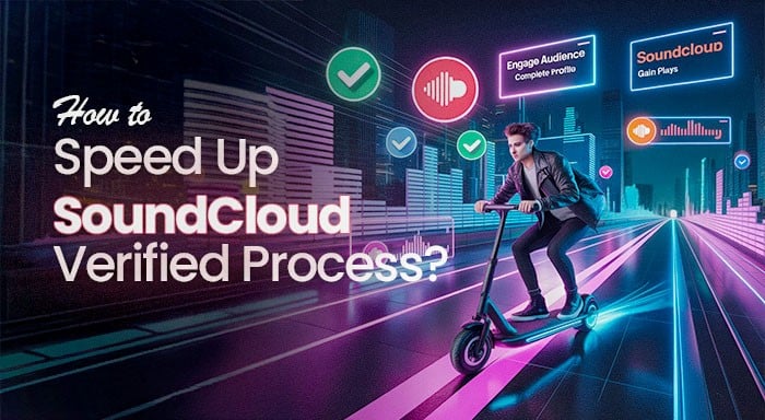 How to Speed Up SoundCloud Verified Process? 