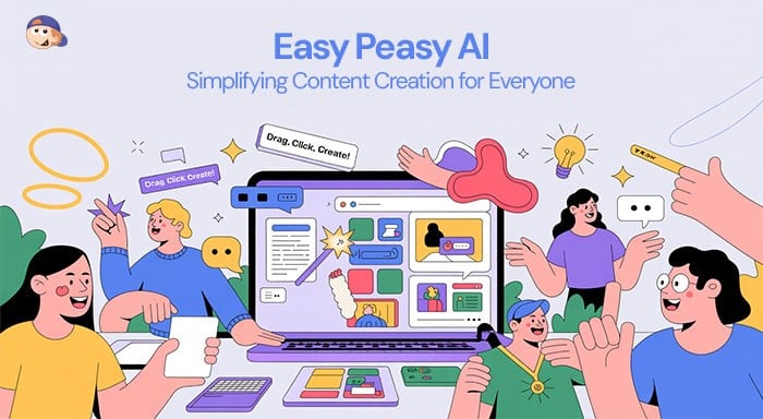 Easy Peasy AI: Simplifying Content Creation for Everyone 