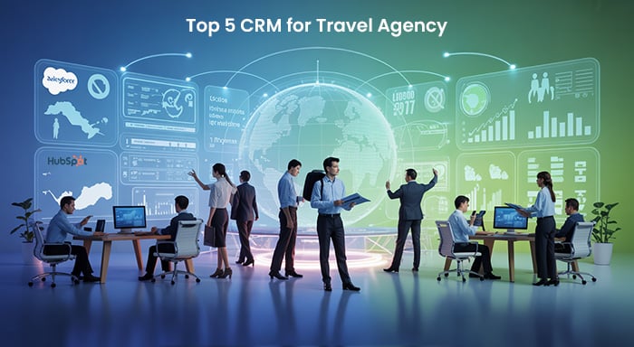 Top 5 CRM for Travel Agency : Enhance Customer Reach and Retention 