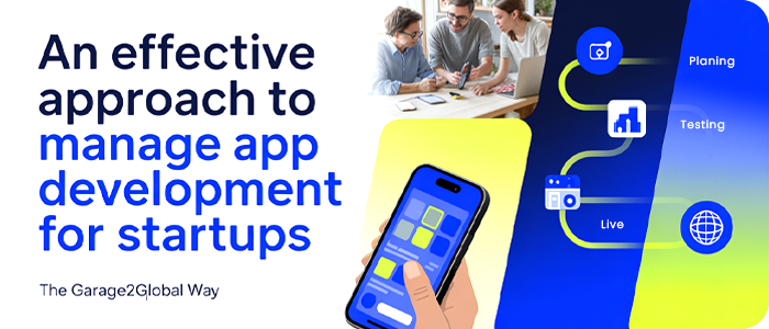 An Effective Approach to Manage App Development for Startups