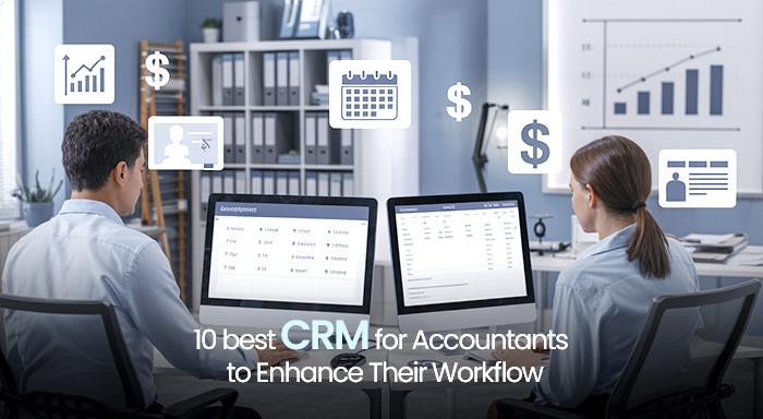 10 best CRM for Accountants to Enhance Their Workflow  