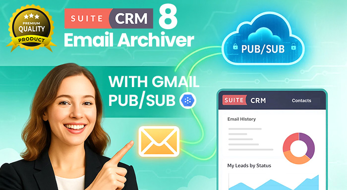 SuiteCRM 8 Email Archiver with Gmail Pub/Sub ( Premium)