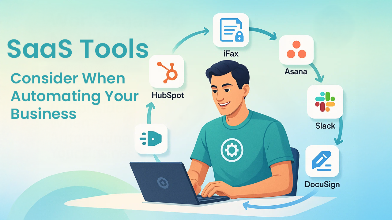 Top SaaS Tools to Consider When Automating Your Business