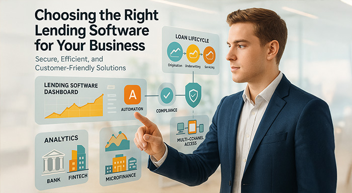 Choosing the Right lending Software for your Business 