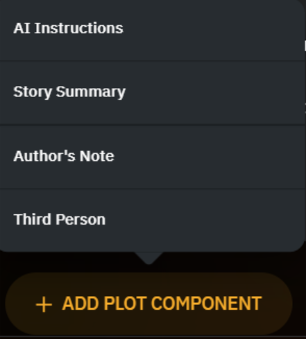The game allows you to add any of the plot components including “Author’s Note”, “Third Person”, “AI Instructions” and “Story Summary”