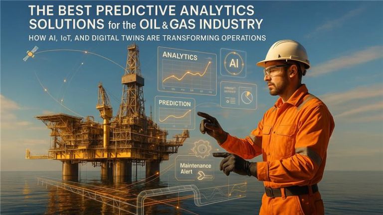 The Best Providers of Predictive Analytics Solutions for the Oil and Gas Industry
