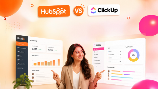 HubSpot vs. ClickUp: Features and Best Use Cases Compared 