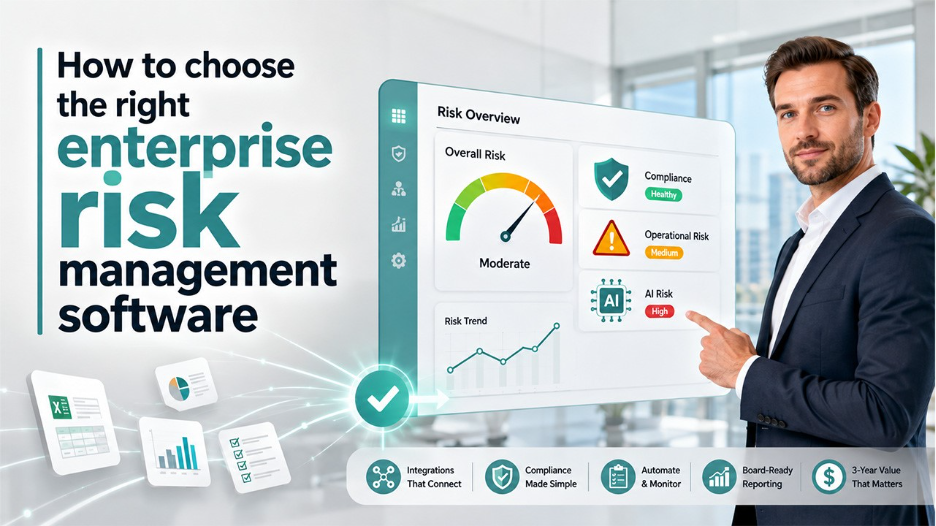 How to choose the right enterprise risk management software